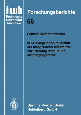 Kummetsteiner |  3D-Bewegungssimulation als integratives Hilfsmittel zur Planung manueller Montagesysteme | Buch |  Sack Fachmedien
