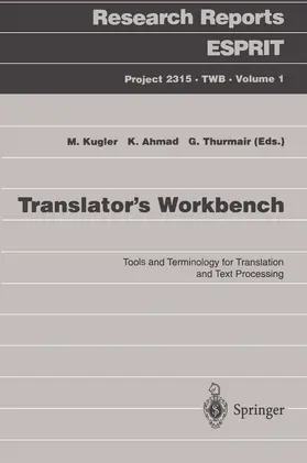 Kugler / Thurmair / Ahmad | Translator's Workbench | Buch | 978-3-540-57645-7 | sack.de