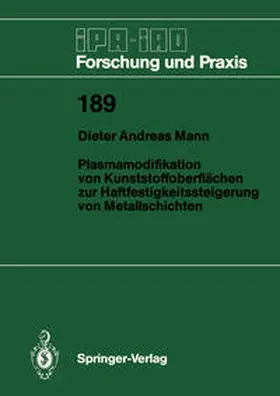Mann |  Plasmamodifikation von Kunststoffoberflächen zur Haftfestigkeitssteigerung von Metallschichten | Buch |  Sack Fachmedien