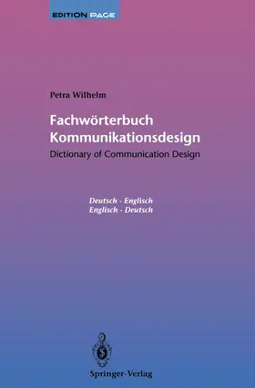 Wilhelm |  Fachwörterbuch Kommunikationsdesign / Dictionary of Communication Design | Buch |  Sack Fachmedien