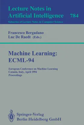 Bergadano / Raedt |  Machine Learning: ECML-94 | Buch |  Sack Fachmedien