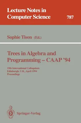 Tison |  Trees in Algebra and Programming - CAAP '94 | Buch |  Sack Fachmedien