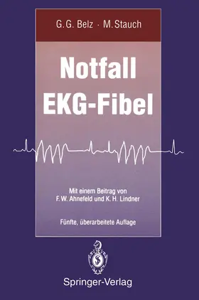 Belz / Stauch |  Notfall EKG-Fibel | Buch |  Sack Fachmedien