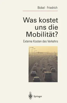 Friedrich / Bickel |  Was kostet uns die Mobilität? | Buch |  Sack Fachmedien