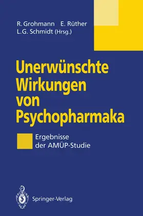 Grohmann / Rüther / Schmidt |  Unerwünschte Wirkungen von Psychopharmaka | Buch |  Sack Fachmedien