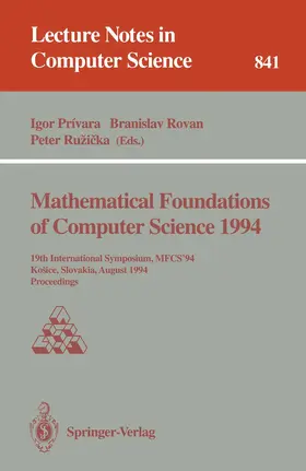 Privara / Rovan / Ruzicka |  Mathematical Foundations of Computer Science 1994 | Buch |  Sack Fachmedien