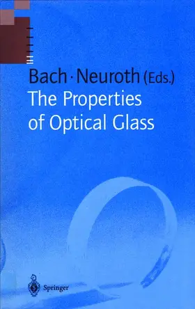 Neuroth / Bach |  The Properties of Optical Glass | Buch |  Sack Fachmedien