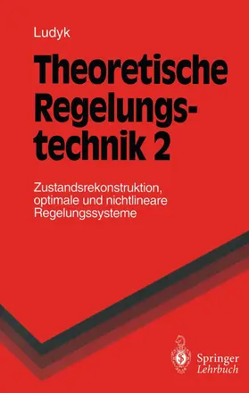 Ludyk |  Theoretische Regelungstechnik 2 | Buch |  Sack Fachmedien