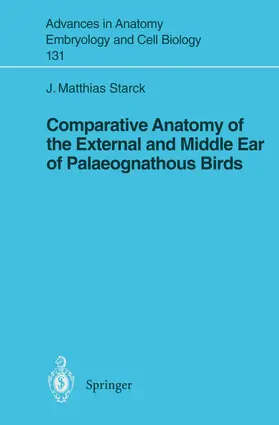 Starck |  Comparative Anatomy of the External and Middle Ear of Palaeognathous Birds | Buch |  Sack Fachmedien