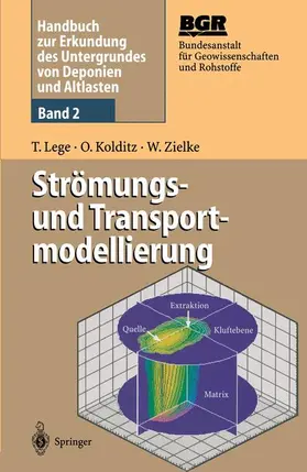 Lege / Zielke / Kolditz |  Handbuch zur Erkundung des Untergrundes von Deponien und Altlasten | Buch |  Sack Fachmedien