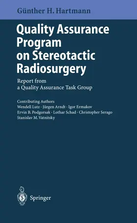 Hartmann |  Quality Assurance Program on Stereotactic Radiosurgery | Buch |  Sack Fachmedien