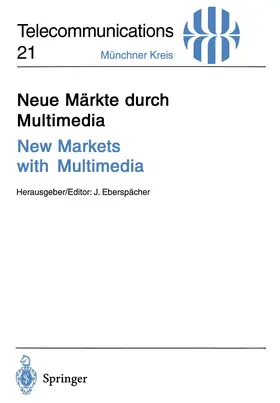 Eberspächer |  Neue Märkte durch Multimedia / New Markets with Multimedia | Buch |  Sack Fachmedien