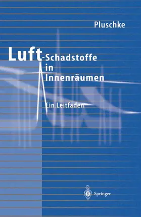 Pluschke |  Luftschadstoffe in Innenräumen | Buch |  Sack Fachmedien