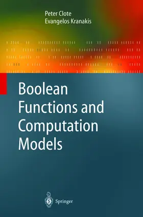 Clote / Kranakis |  Boolean Functions and Computation Models | Buch |  Sack Fachmedien