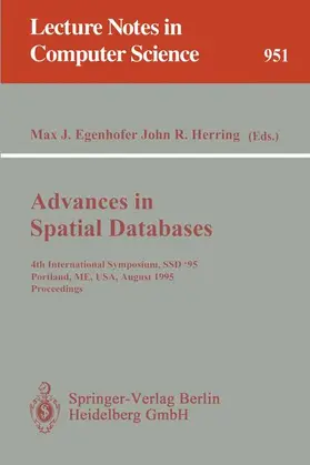 Egenhofer / Herring |  Advances in Spatial Databases | Buch |  Sack Fachmedien
