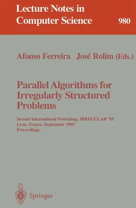 Rolim / Ferreira |  Parallel Algorithms for Irregularly Structured Problems | Buch |  Sack Fachmedien