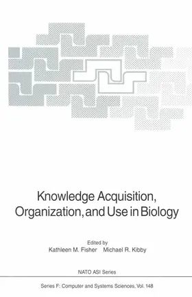 Fisher / Kibby |  Knowledge Acquisition, Organization, and Use in Biology | Buch |  Sack Fachmedien