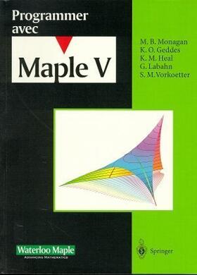 Labahn / Heal / Monagan |  Programmer avec Maple V | Buch |  Sack Fachmedien