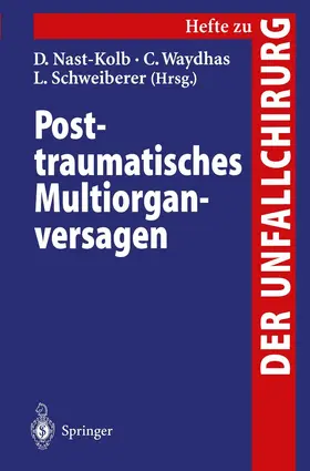 Nast-Kolb / Schweiberer / Waydhas |  Posttraumatisches Multiorganversagen | Buch |  Sack Fachmedien