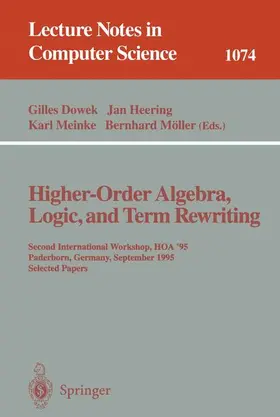 Dowek / Möller / Heering |  Higher-Order Algebra, Logic, and Term Rewriting | Buch |  Sack Fachmedien