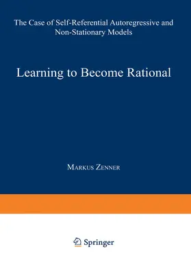 Zenner |  Learning to Become Rational | Buch |  Sack Fachmedien