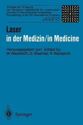Waidelich / Staehler |  Laser in der Medizin / Laser in Medicine | Buch |  Sack Fachmedien