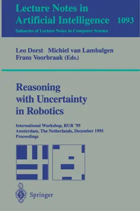 Dorst / Lambalgen / Voorbraak |  Reasoning with Uncertainty in Robotics | Buch |  Sack Fachmedien