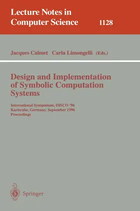 Limongelli / Calmet |  Design and Implementation of Symbolic Computation Systems | Buch |  Sack Fachmedien