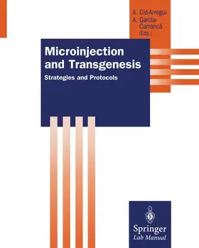 Cid-Arregui / Garcia-Carranca |  Microinjection and Transgenesis | Buch |  Sack Fachmedien