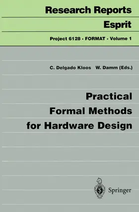 Damm / Delgado Kloos |  Practical Formal Methods for Hardware Design | Buch |  Sack Fachmedien