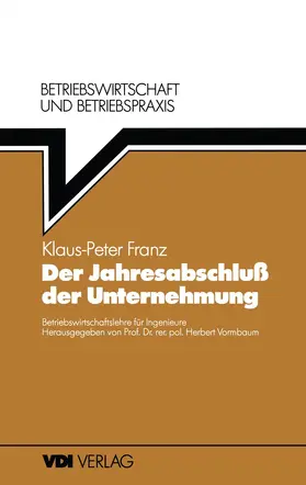 Franz / Vormbaum |  Der Jahresabschluß der Unternehmung | Buch |  Sack Fachmedien