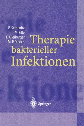 Semenitz / Dierich / Fille |  Therapie bakterieller Infektionen | Buch |  Sack Fachmedien