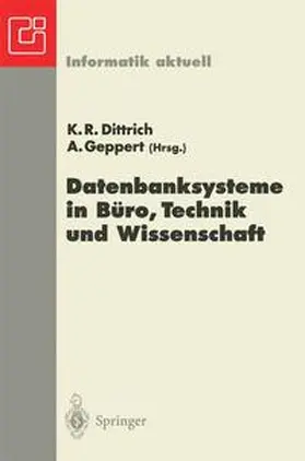 Dittrich / Geppert | Datenbanksysteme in Büro, Technik und Wissenschaft | Buch | 978-3-540-62569-8 | sack.de