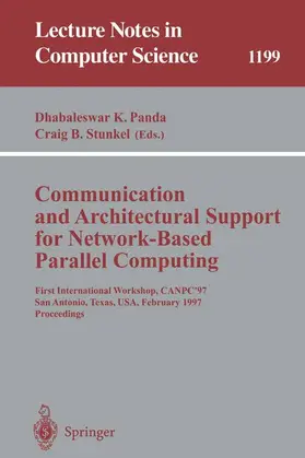 Stunkel / Panda |  Communication and Architectural Support for Network-Based Parallel Computing | Buch |  Sack Fachmedien