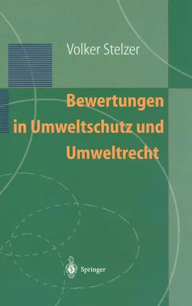 Stelzer |  Bewertungen in Umweltschutz und Umweltrecht | Buch |  Sack Fachmedien