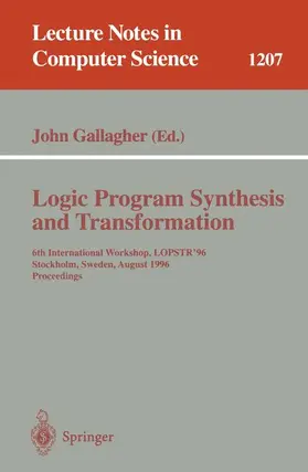Gallagher |  Logic Program Synthesis and Transformation | Buch |  Sack Fachmedien