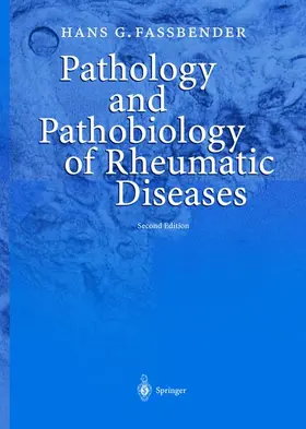 Fassbender |  Pathology and Pathobiology of Rheumatic Diseases | Buch |  Sack Fachmedien