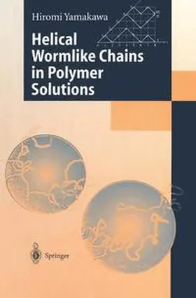 Yamakawa | Helical Wormlike Chains in Polymer Solutions | Buch | 978-3-540-62960-3 | www2.sack.de