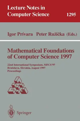 Privara / Ruzicka |  Mathematical Foundations of Computer Science 1997 | Buch |  Sack Fachmedien