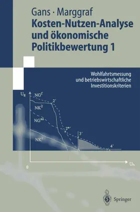 Marggraf / Gans |  Kosten-Nutzen-Analyse und ökonomische Politikbewertung 1 | Buch |  Sack Fachmedien