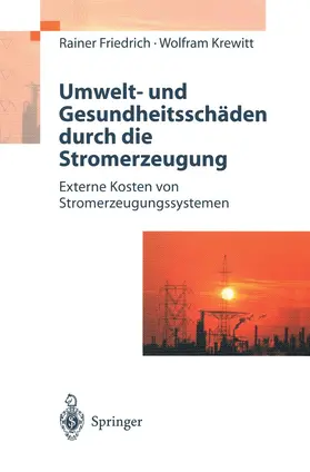 Krewitt / Friedrich |  Umwelt- und Gesundheitsschäden durch die Stromerzeugung | Buch |  Sack Fachmedien