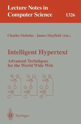 Mayfield / Nicholas |  Intelligent Hypertext | Buch |  Sack Fachmedien