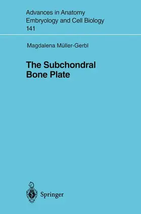 Müller-Gerbl |  The Subchondral Bone Plate | Buch |  Sack Fachmedien