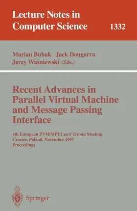 Bubak / Wasniewski / Dongarra |  Recent Advances in Parallel Virtual Machine and Message Passing Interface | Buch |  Sack Fachmedien