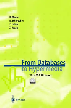 Maurer / Scherbakov / Halim |  From Databases to Hypermedia | Buch |  Sack Fachmedien