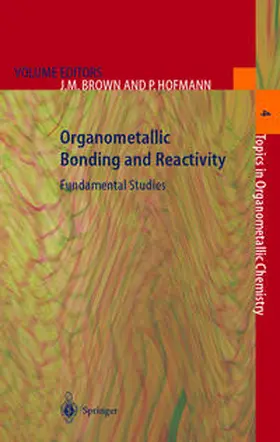Brown / Hofmann |  Organometallic Bonding and Reactivity | Buch |  Sack Fachmedien