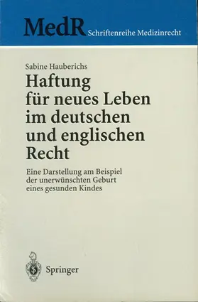 Hauberichs | Haftung für neues Leben im deutschen und englischen Recht | Buch | 978-3-540-64309-8 | sack.de