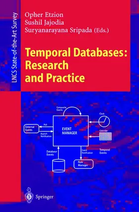 Etzion / Jajodia / Sripada |  Temporal Databases: Research and Practice | Buch |  Sack Fachmedien
