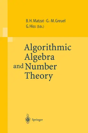 Matzat / Hiss / Greuel |  Algorithmic Algebra and Number Theory | Buch |  Sack Fachmedien