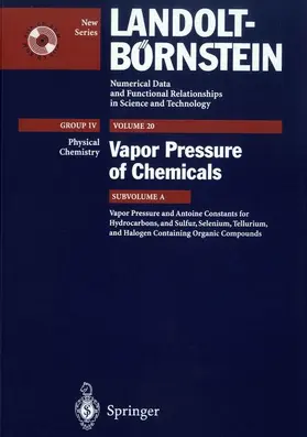  Vapor Pressure and Antoine Constants for Hydroncarbons, and Sulfur, Selenium, Tellurium, and Halogen Containing Organic Compounds | Buch |  Sack Fachmedien
